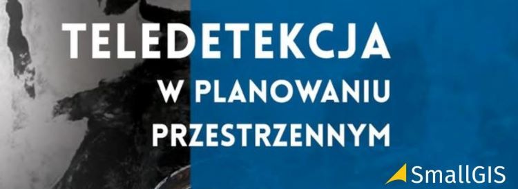 Publikacja “Teledetekcja w planowaniu przestrzennym”